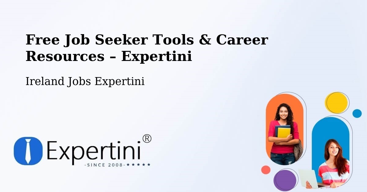 Free Job Seeker Tools & Career Resources – Dromiskin - Dromiskin, Ireland Jobs Expertini