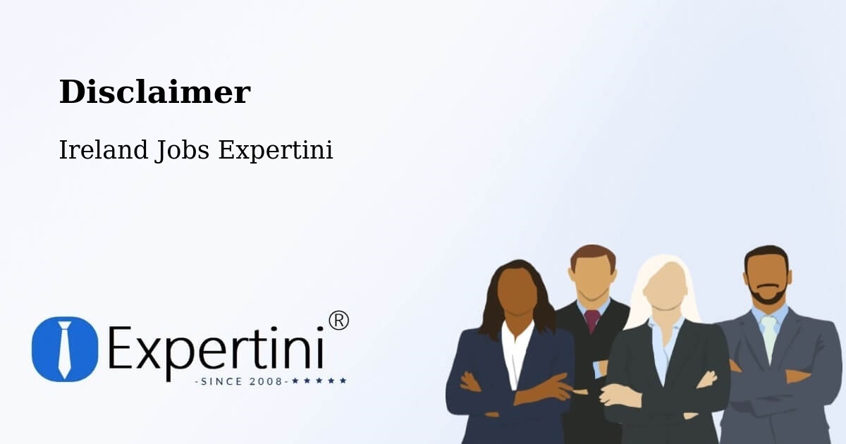 Disclaimer – Dromiskin - Ireland Jobs Expertini